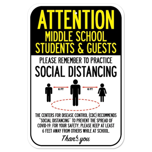 Public Safety Sign-Middles School Students & Guests Social Distancing, 12" H, A-1218-25390